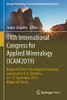 14th International Congress for Applied Mineralogy (ICAM2019) : Belgorod State Technological University named after V. G. Shukhov, 23û27 September 2019, Belgorod, Russia