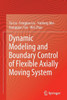 Dynamic Modeling and Boundary Control of Flexible Axially Moving System