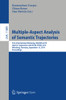 Multiple-Aspect Analysis of Semantic Trajectories : First International Workshop, MASTER 2019, Held in Conjunction with ECML-PKDD 2019, W?rzburg, Germany, September 16, 2019, Proceedings