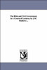 The Bible and Civil Government, in A Course of Lectures, by J.M. Mathews ...