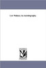 Lew Wallace; An Autobiography.