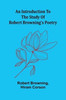 An Introduction To The Study Of Robert Browning'S Poetry