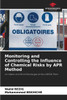 Monitoring and Controlling the Influence of Chemical Risks by APR Method