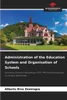 Administration of the Education System and Organisation of Schools