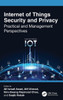 Internet of Things Security and Privacy: Practical and Management Perspectives