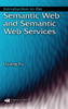 Introduction to the Semantic Web and Semantic Web Services