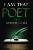 I Am That Poet