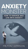 Anxiety Monster