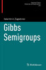 Gibbs Semigroups
