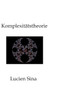 Komplexitätstheorie: Was ist Komplexitätstheorie - und warum ist sie so zentral für die Informatik?