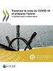 Traverser la crise du COVID-19 et préparer l'avenir