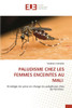 Paludisme Chez Les Femmes Enceintes Au Mali