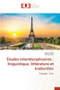 Études interdisciplinaires: linguistique, littérature et traduction