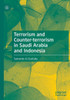 Terrorism and Counter-Terrorism in Saudi Arabia and Indonesia
