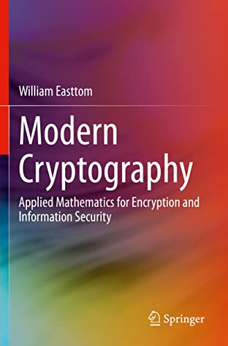 Modern Cryptography : Applied Mathematics For Encryption And ...