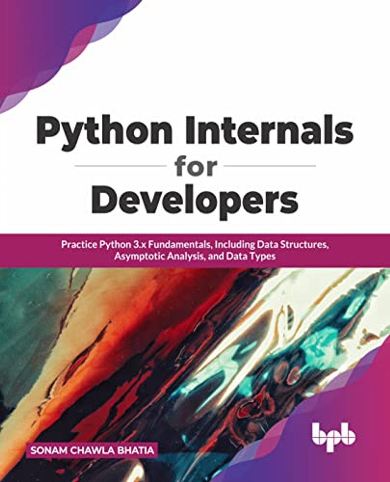 Python Internals For Developers : Practice Python 3.X Fundamentals ...