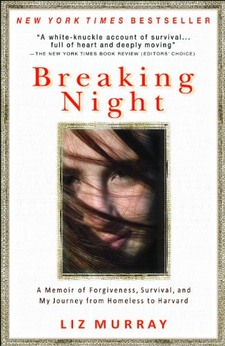 Breaking Night A Memoir of Survival, and My Journey from