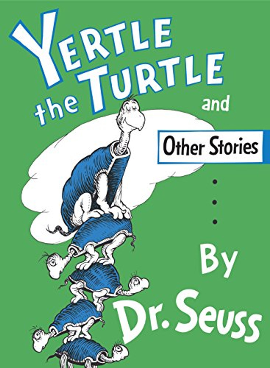 Yertle the Turtle and Other Stories Dr. Seuss 9780394800875