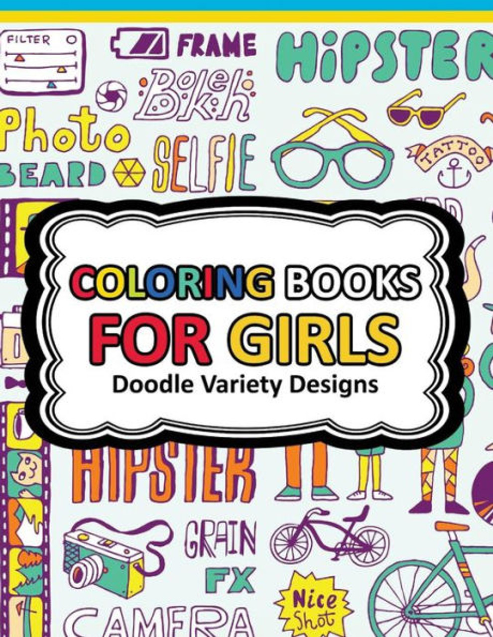 Coloring Book For Girls Doodle Cutes: The Really Best Relaxing Colouring  Book For Girls 2017 (Cute, Animal, Dog, Cat, Elephant, Rabbit, Owls, Bears,  Kids Coloring Books Ages 2-4, 4-8, 9-12) - Coloring