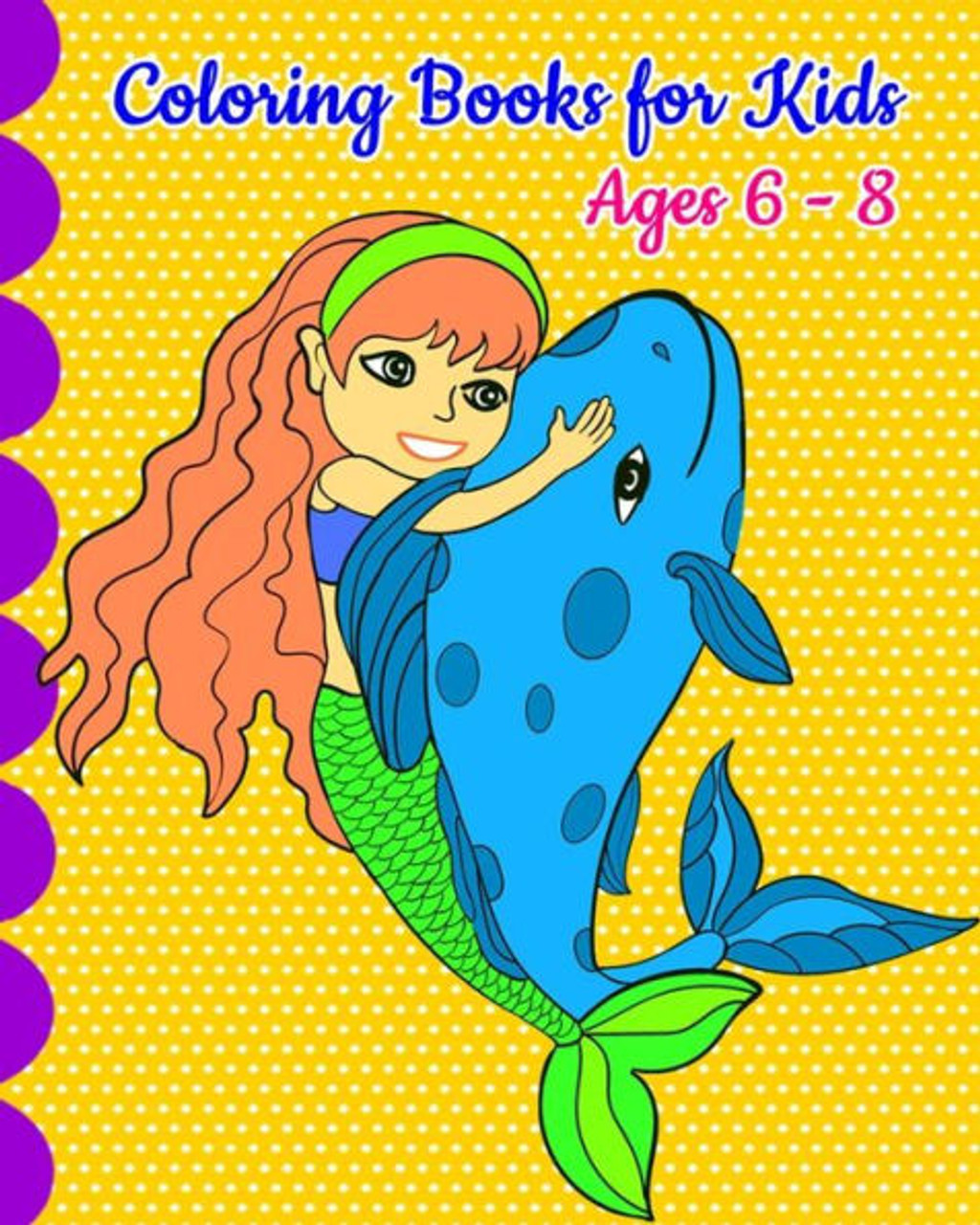 Mermaid Coloring Book Ages 4-8: Great coloring and activity book for kids  with cute mermaids / 40 unique coloring pages / Pretty mermaid kids  coloring (Paperback)