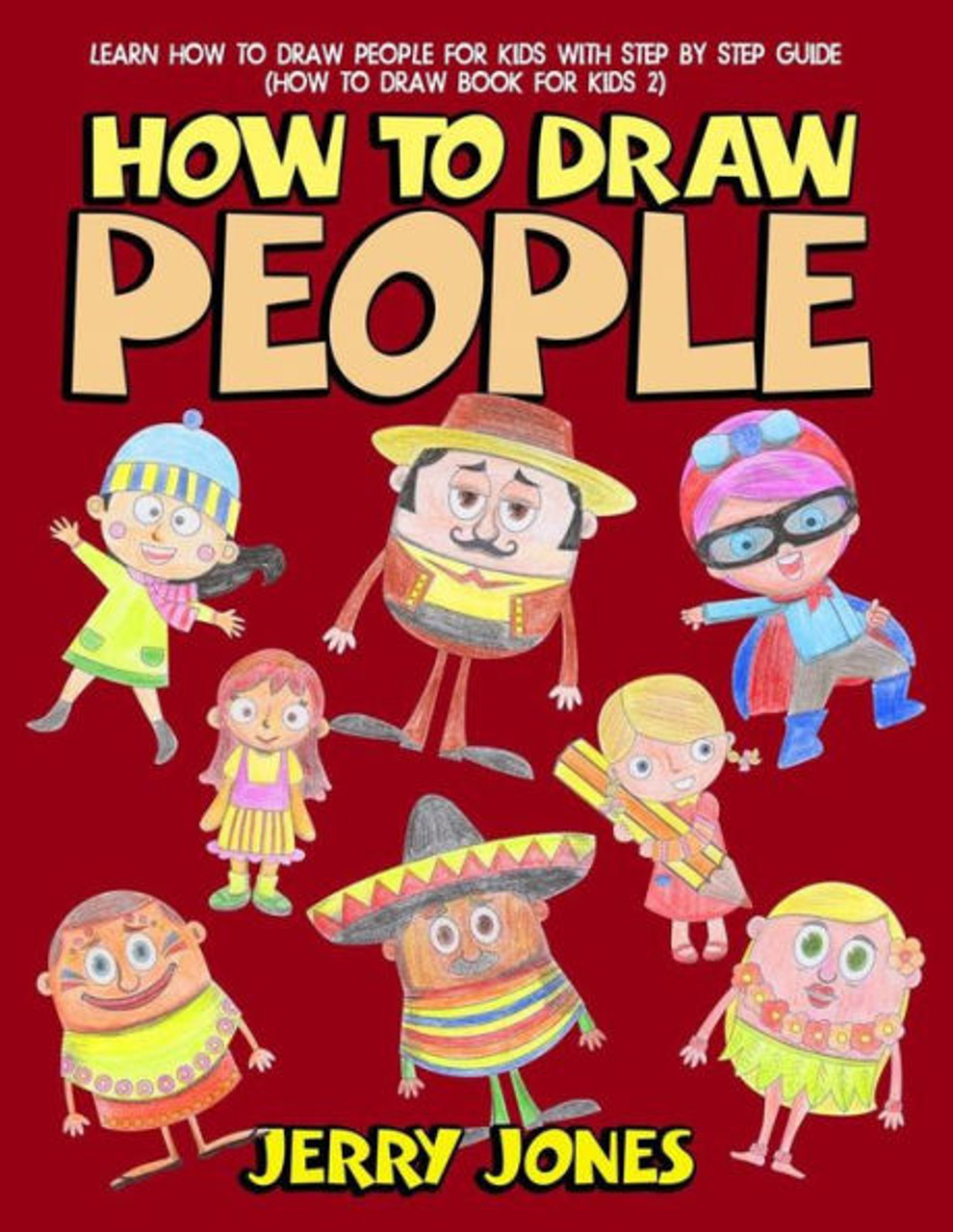 How To Draw Animals For Kids: A Step-By-Step Drawing Book. Learn