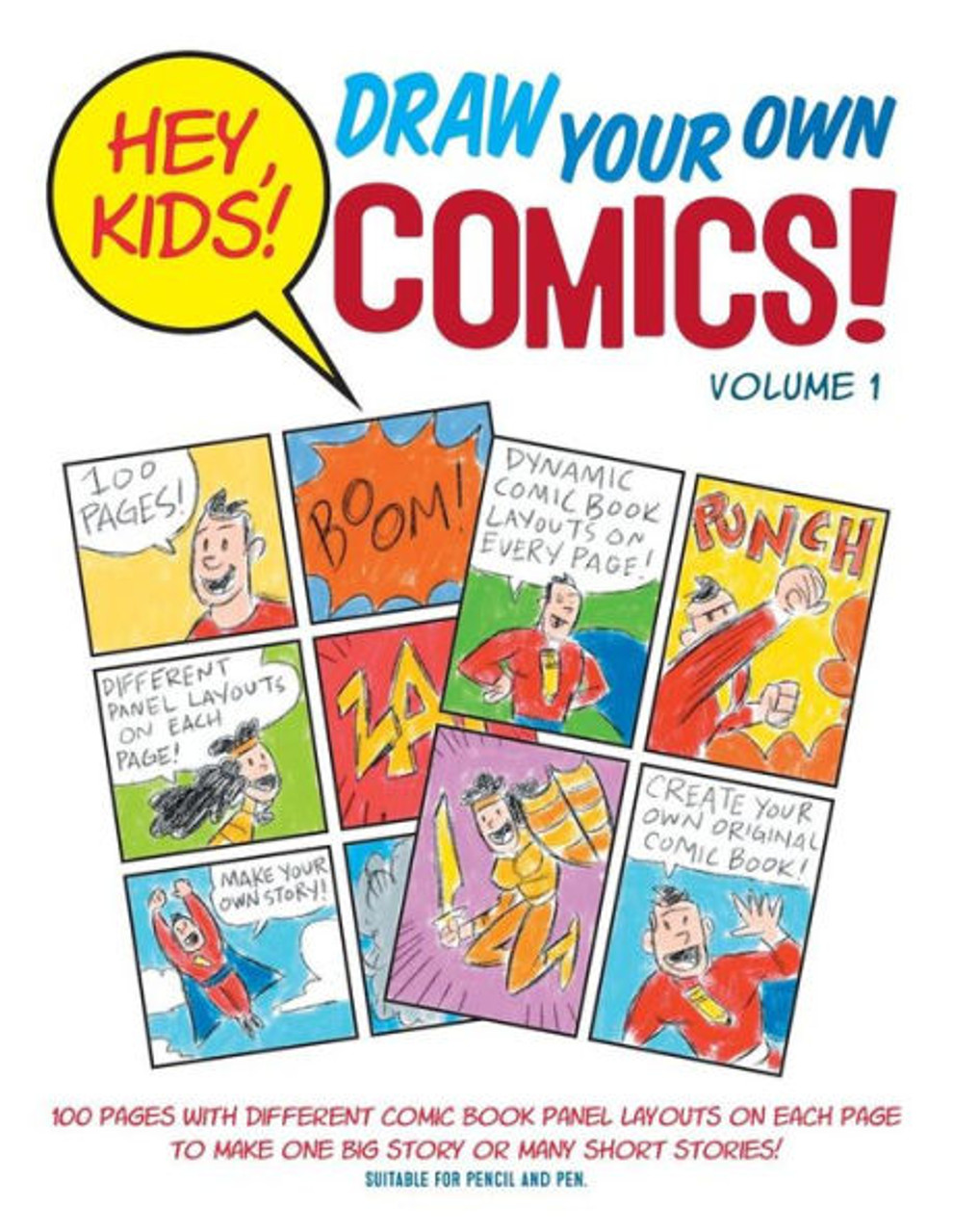 Blank Comic Book for Kids (Ages 4-8, 8-12): (Over 100 Pages) Draw Your Own Comics with a Variety of Blank Templates! [Book]