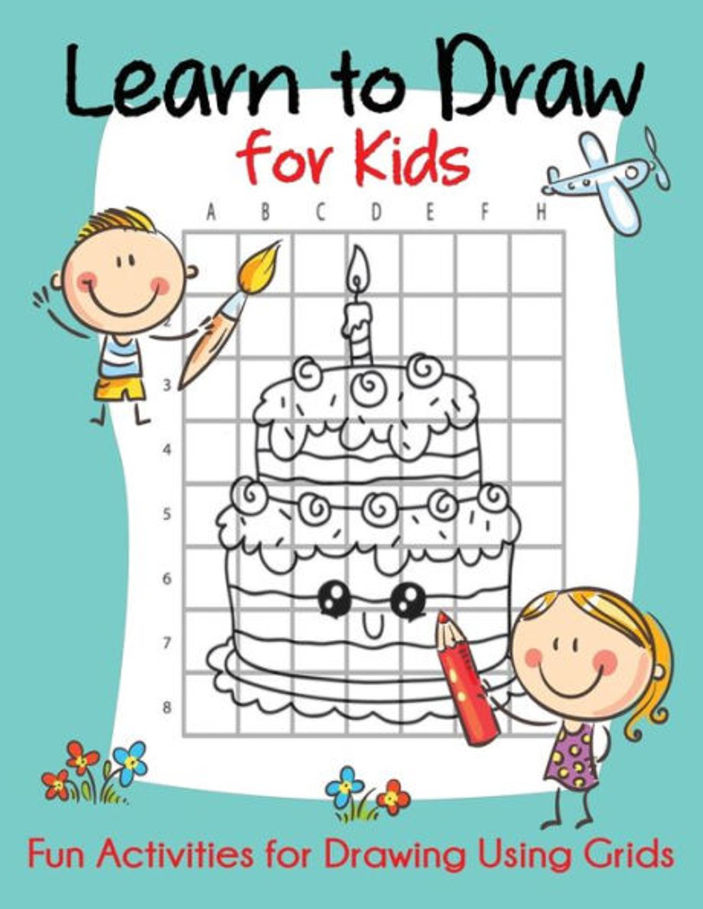 Step by step drawing book for kids 5 -7 (Grid drawing ..