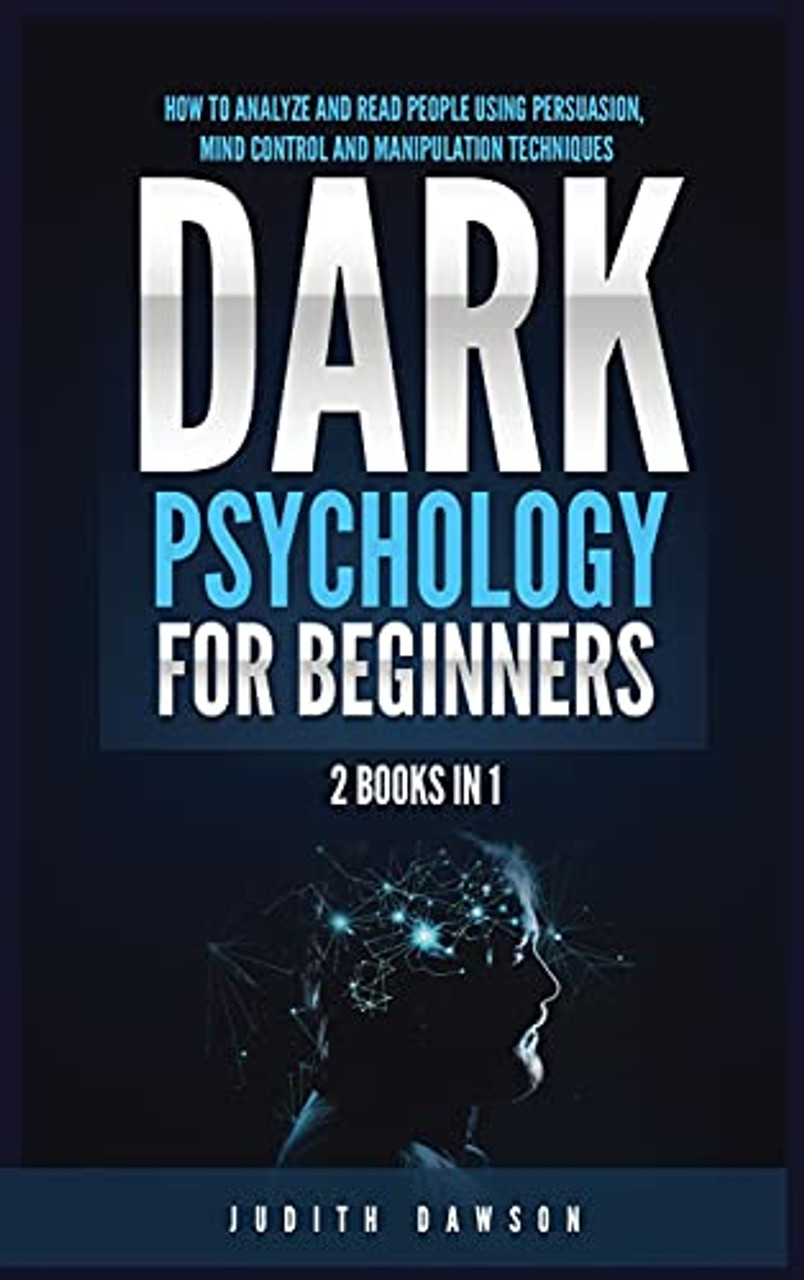 Dark Psychology For Beginners 2 Books In 1 How To Analyze And Read dark-psychology-for-beginners-2-books-in-1-how-to-analyze-and-read