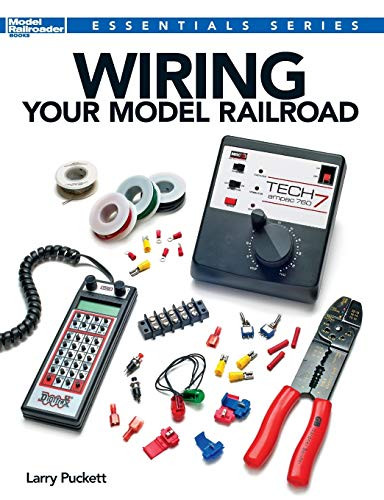 Wiring Your Model Railroad (Essentials) Larry Puckett 9781627001755