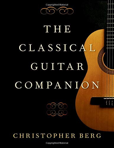 The Classical Guitar Companion Christopher Berg 9780190051112