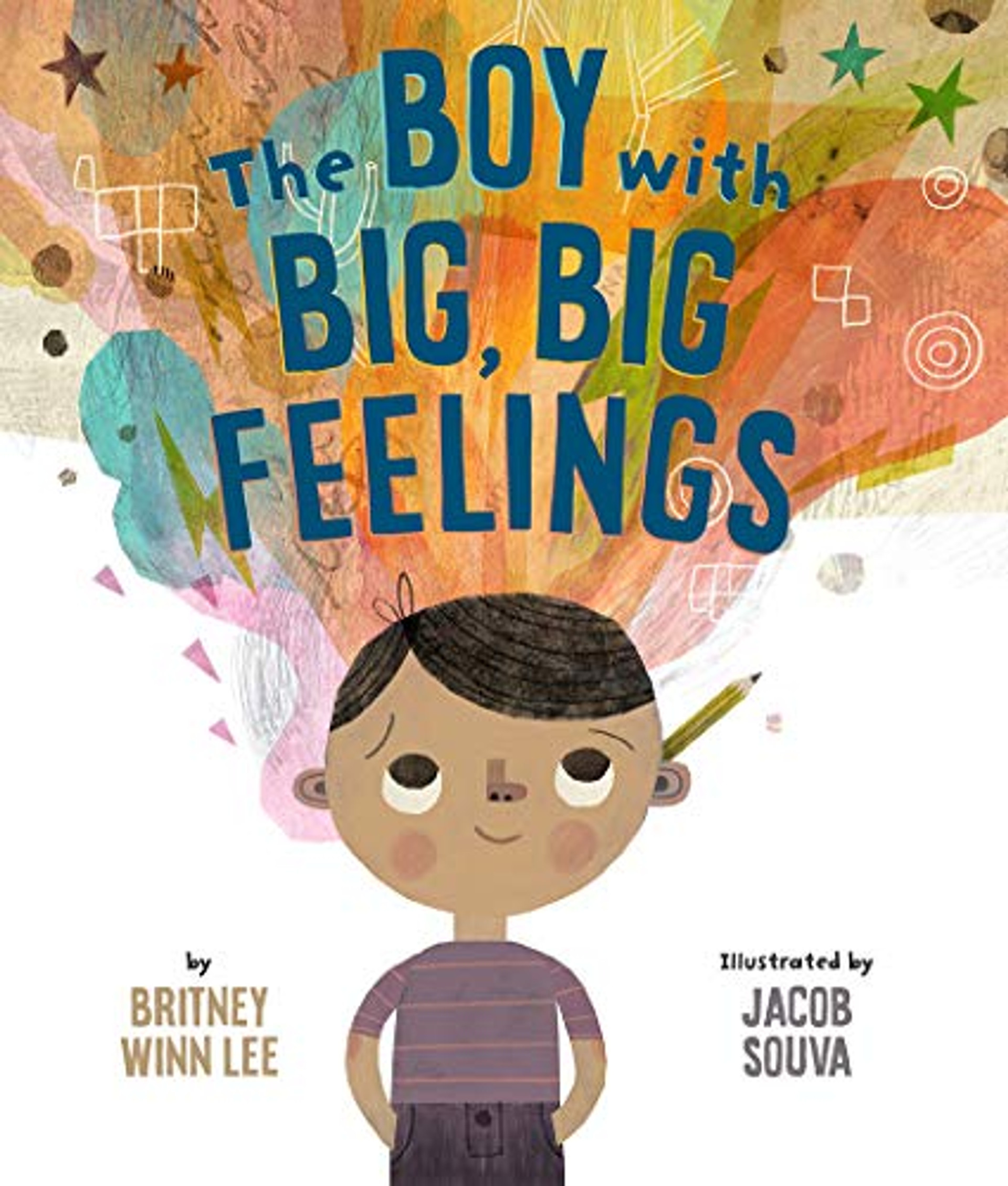 The Boy with Big, Big Feelings by Britney Winn Lee