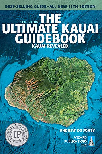 The Ultimate Kauai Guidebook Kauai Revealed (Ultimate Guidebook