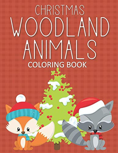 Christmas Woodland Animals Coloring Books: Fun & Whimsical Pages for ...