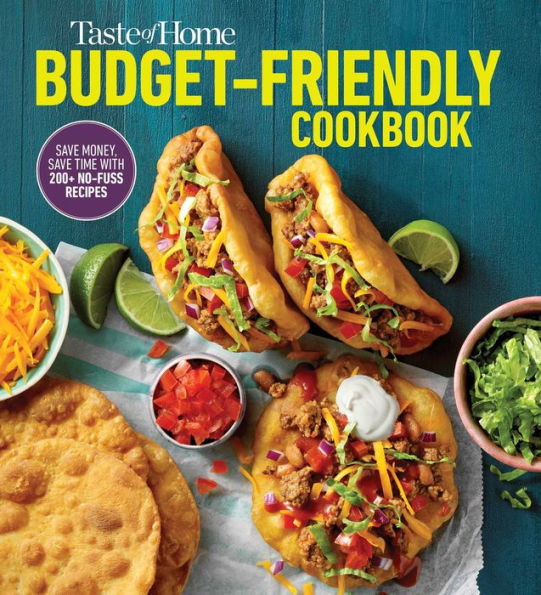 Taste Of Home Budget-Friendly Cookbook: 220+ Recipes That Cut Costs ...