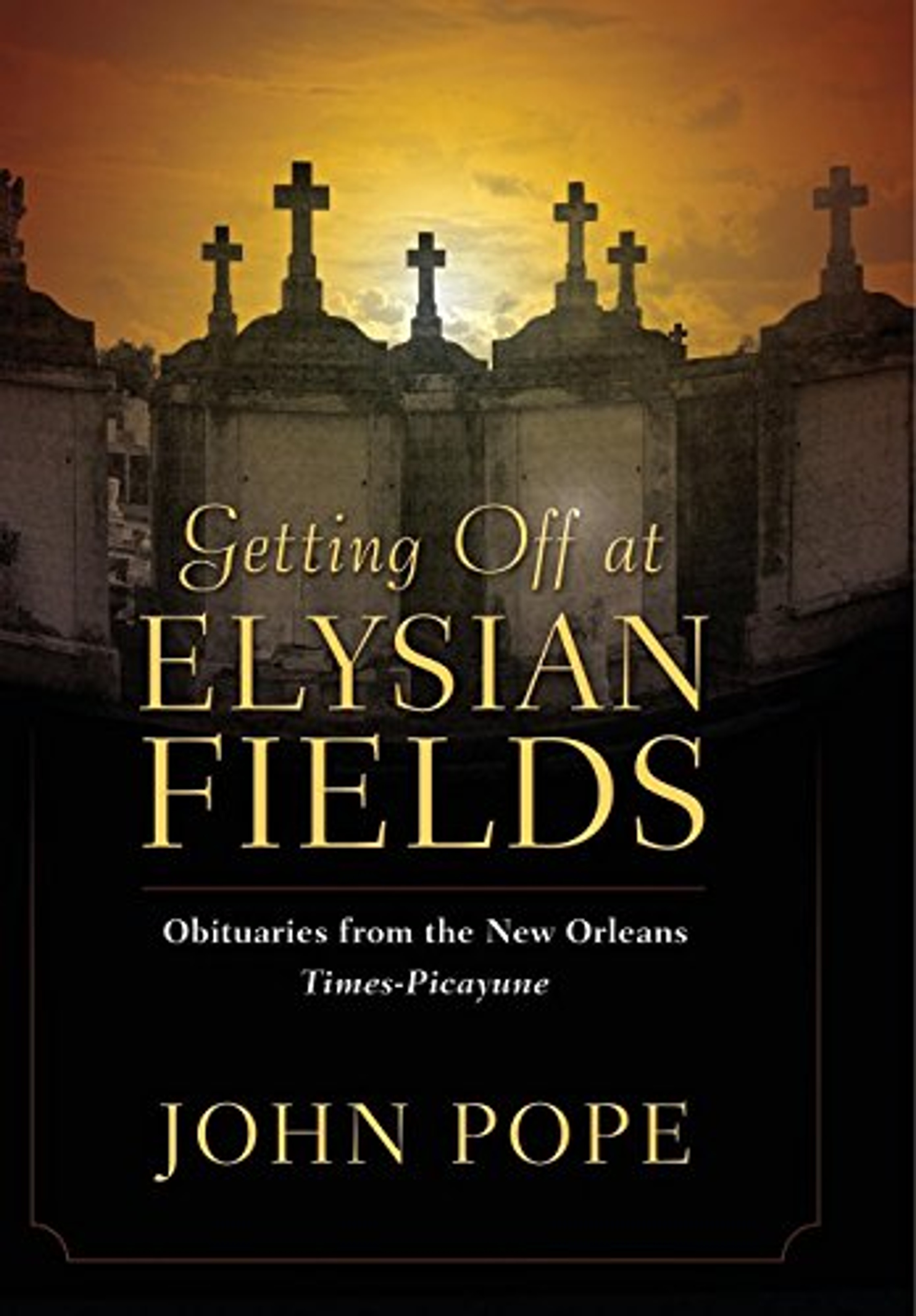 Getting Off At Elysian Fields: Obituaries From The New Orleans Times