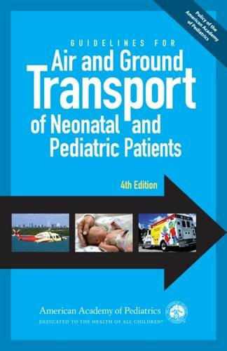 Guidelines For Air And Ground Transport Of Neonatal And Pediatric ...
