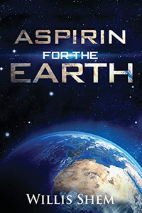 Aspirin for the Earth Aspirin for the Earth