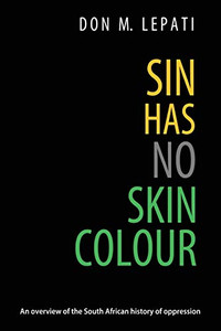 Sin Has No Skin Colour Sin Has No Skin Colour