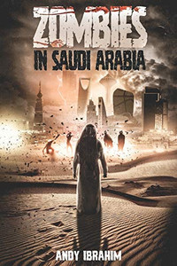 Zombies in Saudi Arabia Zombies in Saudi Arabia