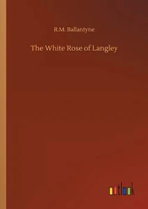 The White Rose of Langley
