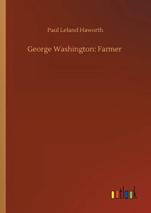 George Washington: Farmer