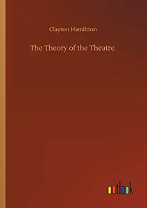 The Theory of the Theatre