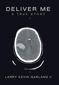 Deliver Me : A True Story Deliver Me : A True Story