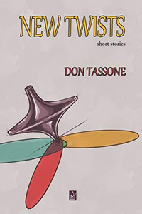 New Twists : Short Stories New Twists : Short Stories