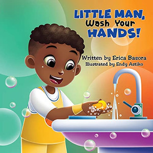 Little Man Wash Your Hands Little Man Wash Your Hands