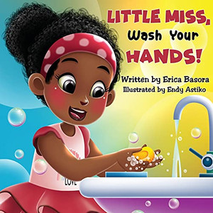 Little Miss Wash Your Hands Little Miss Wash Your Hands