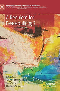 A Requiem for Peacebuilding? A Requiem for Peacebuilding?