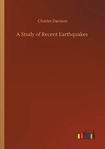 A Study of Recent Earthquakes