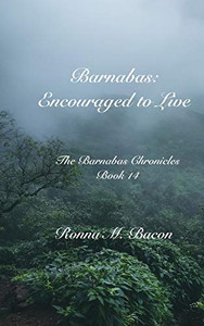 Barnabas : Encouraged to Live Barnabas : Encouraged to Live