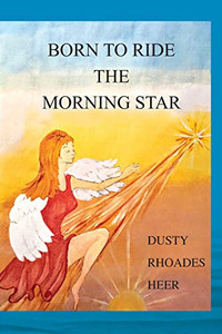 Born To Ride The Morning Star Born To Ride The Morning Star